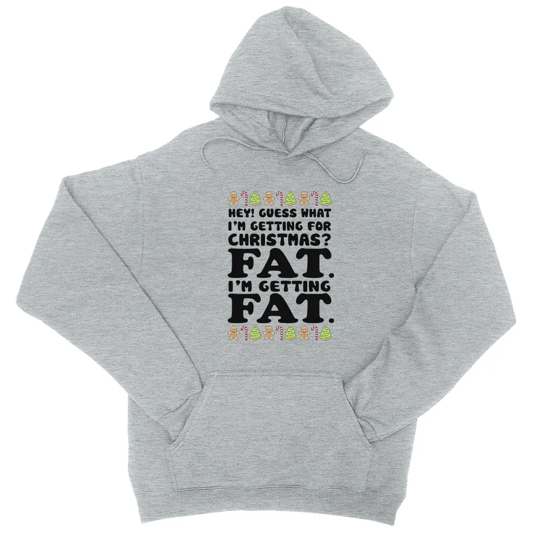 Getting Fat Christmas Unisex Hoodie