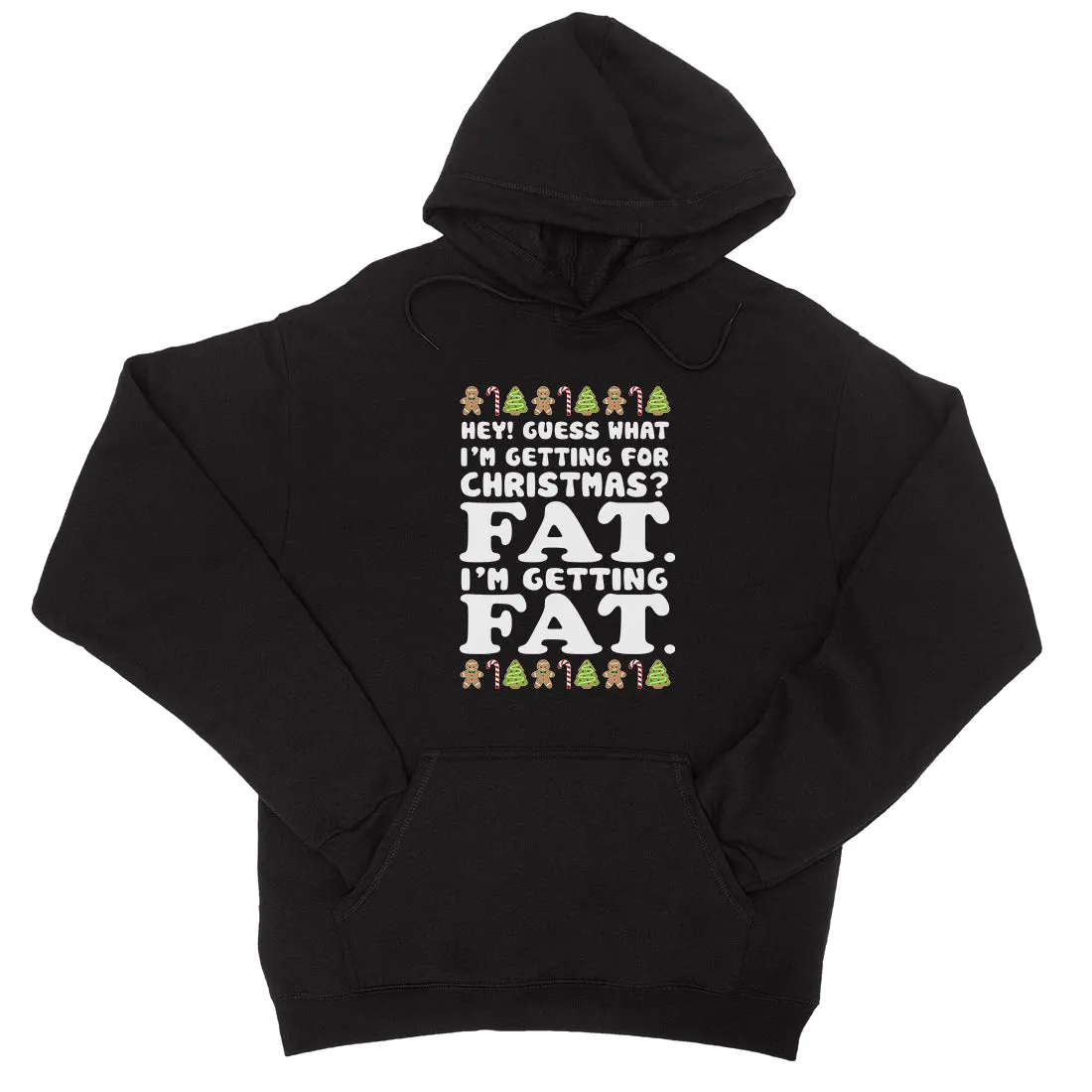 Getting Fat Christmas Unisex Hoodie