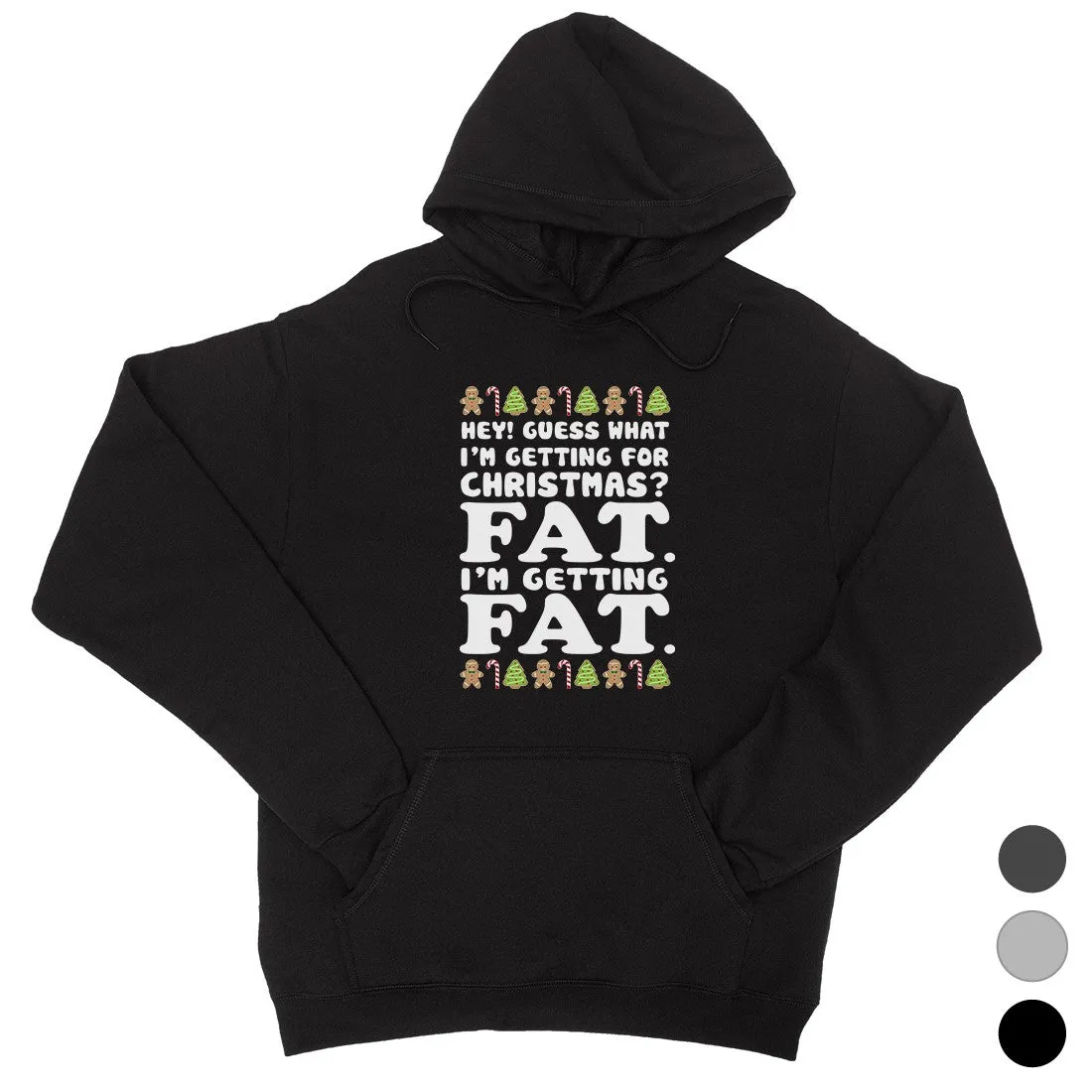 Getting Fat Christmas Unisex Hoodie